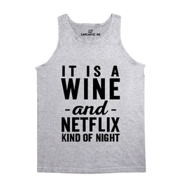 Wine And Netflix Kind Of Night Gray Unisex Tank Top | Sarcastic Me