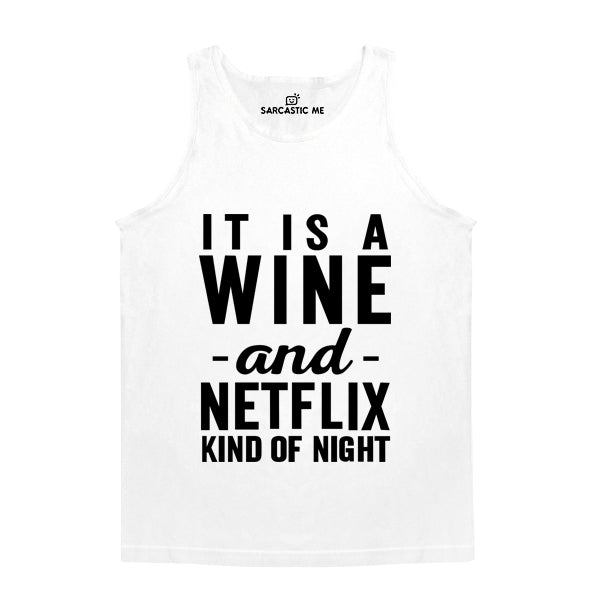 Wine And Netflix Kind Of Night White Unisex Tank Top | Sarcastic Me