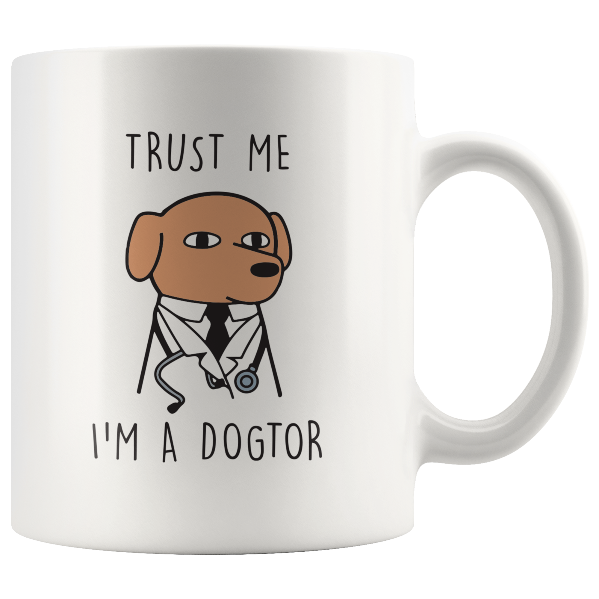 Trust Me I'm A Dogtor Coffee Mug
