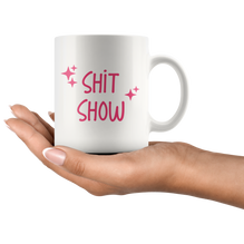 Shit Show Coffee Mug