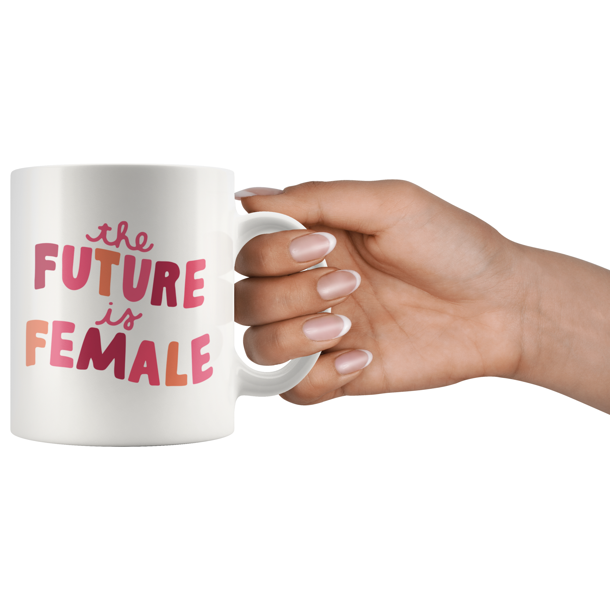 The Future Is Female Coffee Mug