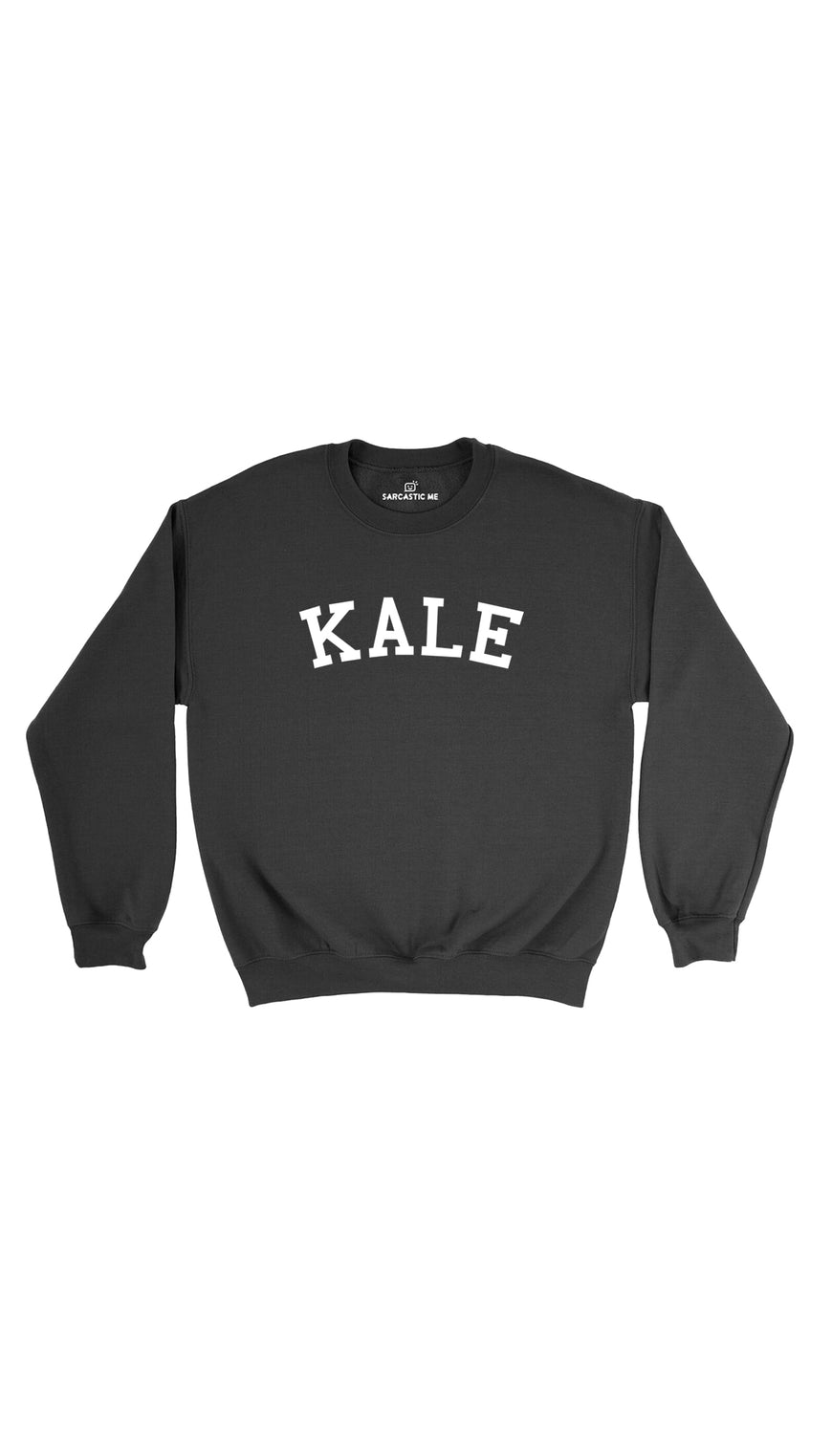 Kale Black Unisex Pullover Sweatshirt | Sarcastic Me
