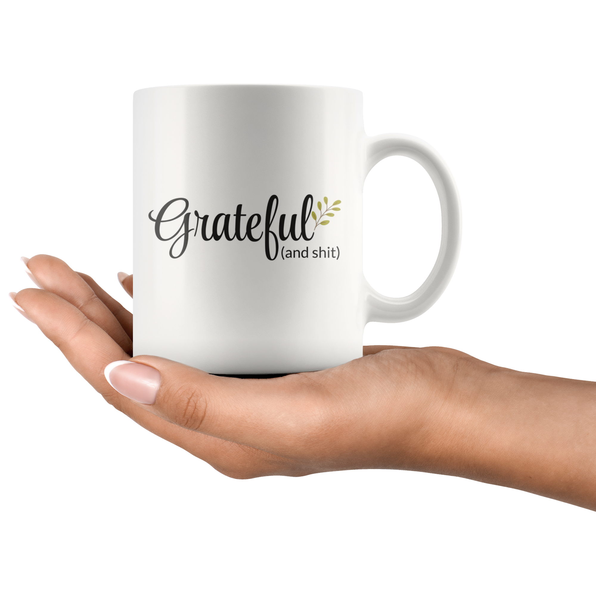 Grateful And Shit Coffee Mug