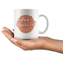 Deep Breaths Coffee Mug