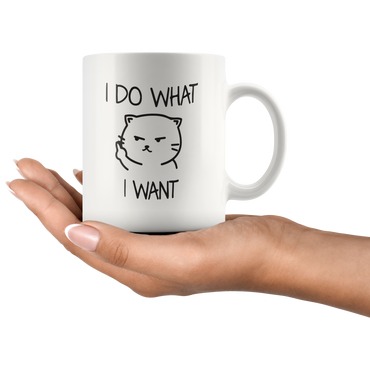 I Do What I Want Coffee Mug