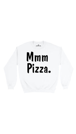 Mmm Pizza White Unisex Pullover Sweatshirt | Sarcastic Me
