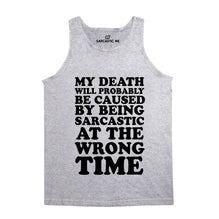 My Death Will Probably Be Caused Unisex Tank Top