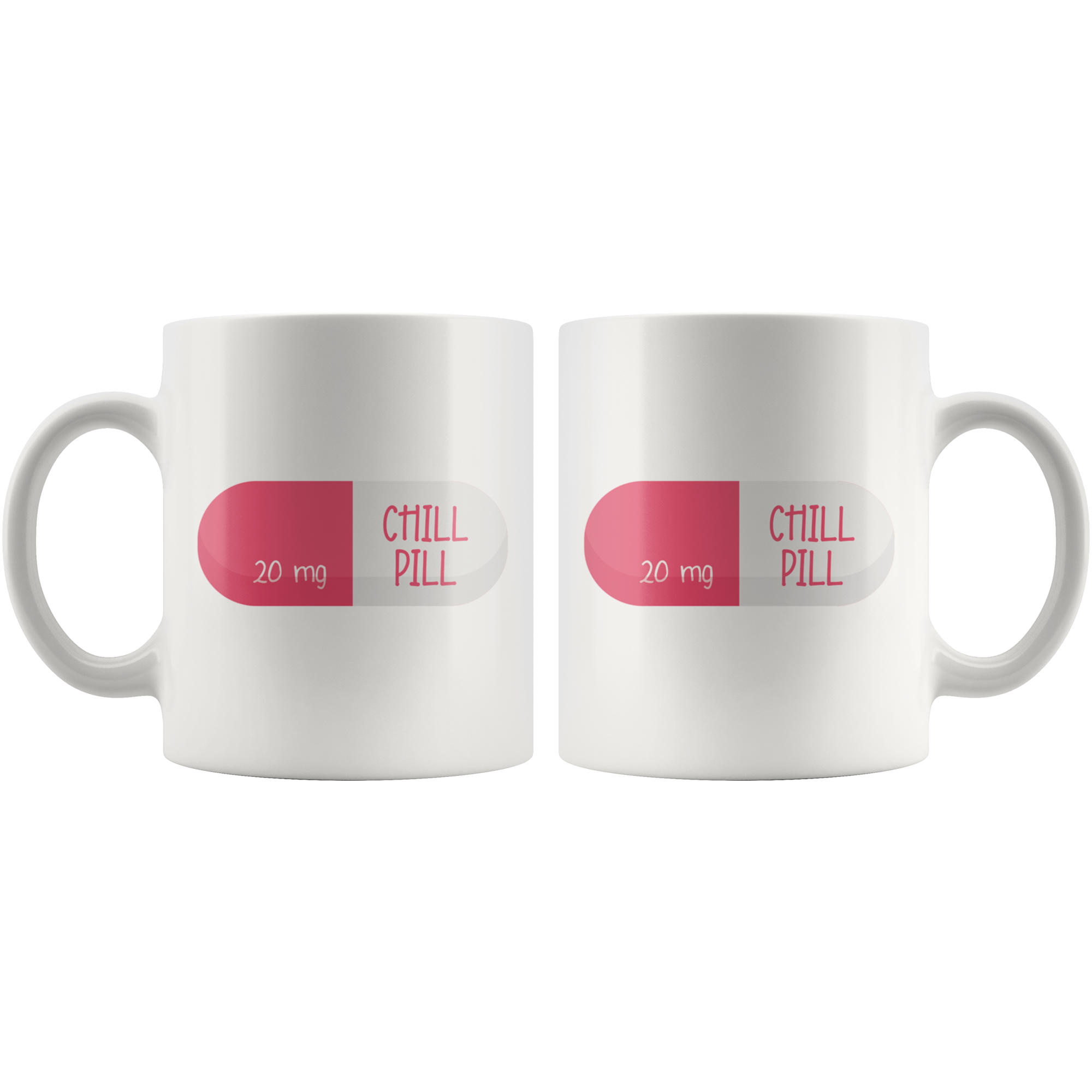 Chill Pill Coffee Mug