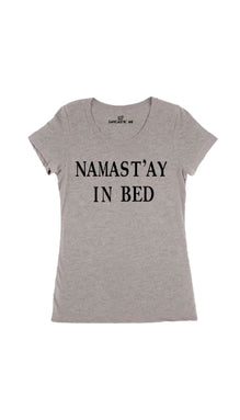 Namast'ay In Bed Women's T-shirt