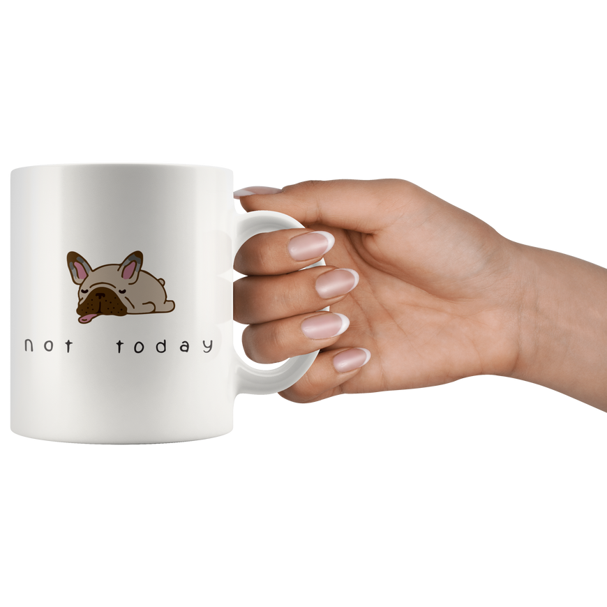 Not Today Coffee Mug