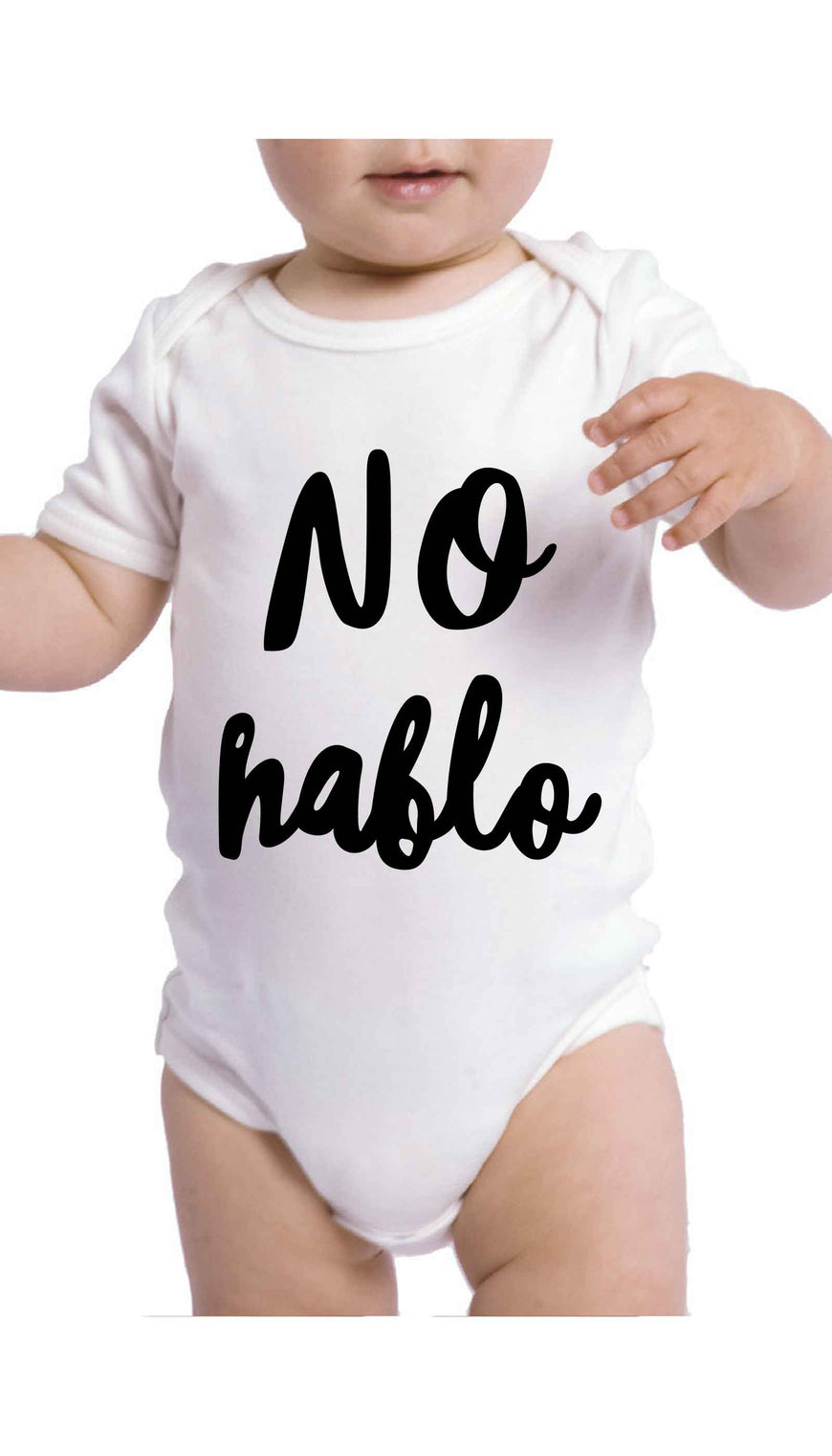 No Hablo Can't Speak Cute & Funny Baby Infant Onesie | Sarcastic ME