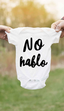 No Hablo Can't Speak Funny Infant Onesie