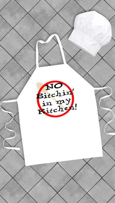 No Bitchin in My Kitchen Funny Kitchen Apron | Sarcastic Me