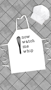 Now Watch Me Whip Funny Kitchen Apron