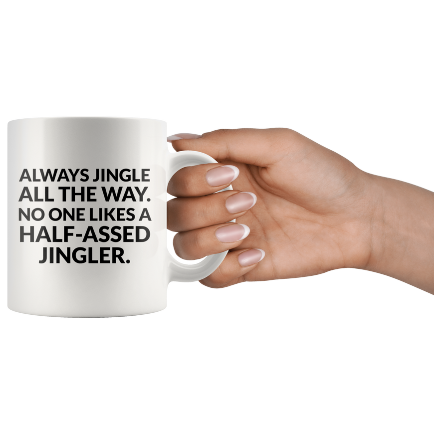 Half-Assed Jingler Coffee Mug