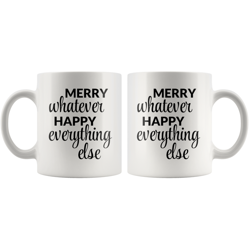 Merry Whatever Coffee Mug