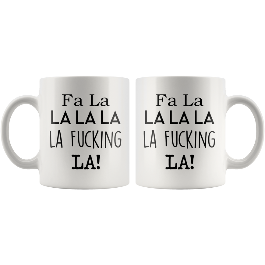FA LA LA Coffee Mug