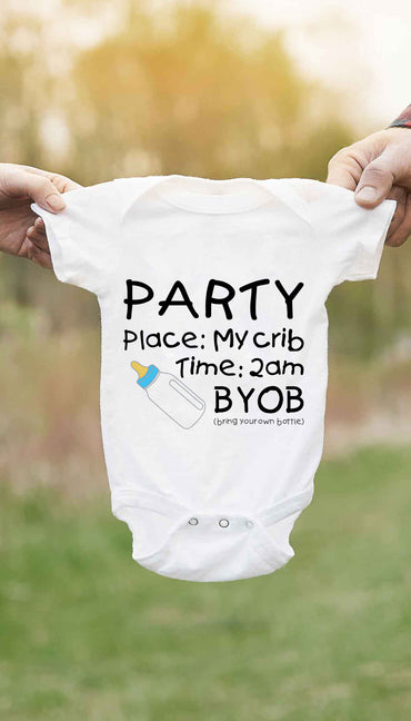 Party In My Crib BYOB Cute & Funny Baby Infant Onesie | Sarcastic ME