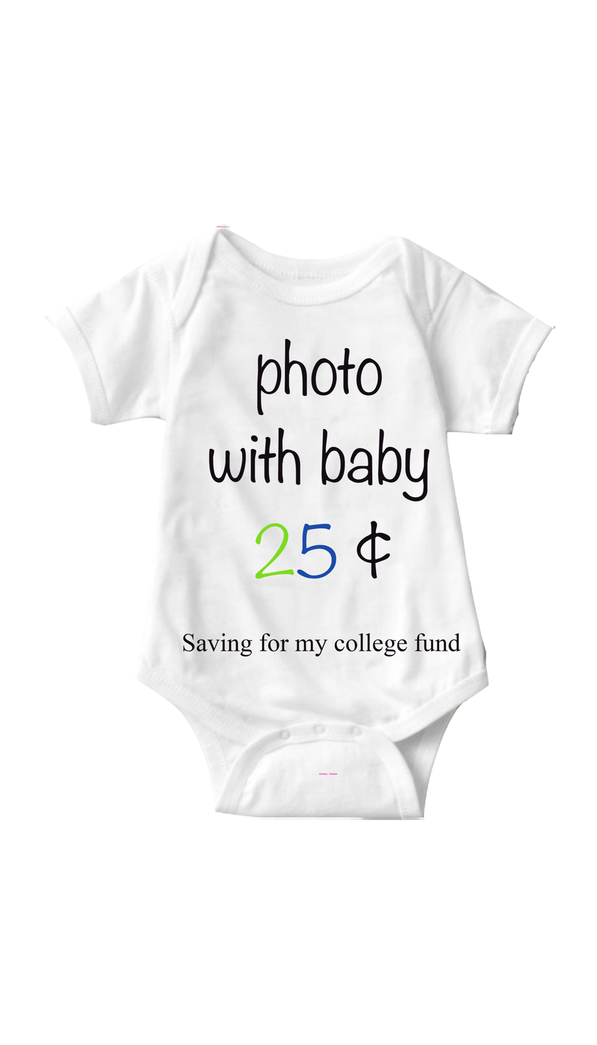 Photo With Baby White Infant Onesie | Sarcastic ME