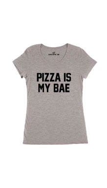 Pizza Is My Bae Women's T-shirt