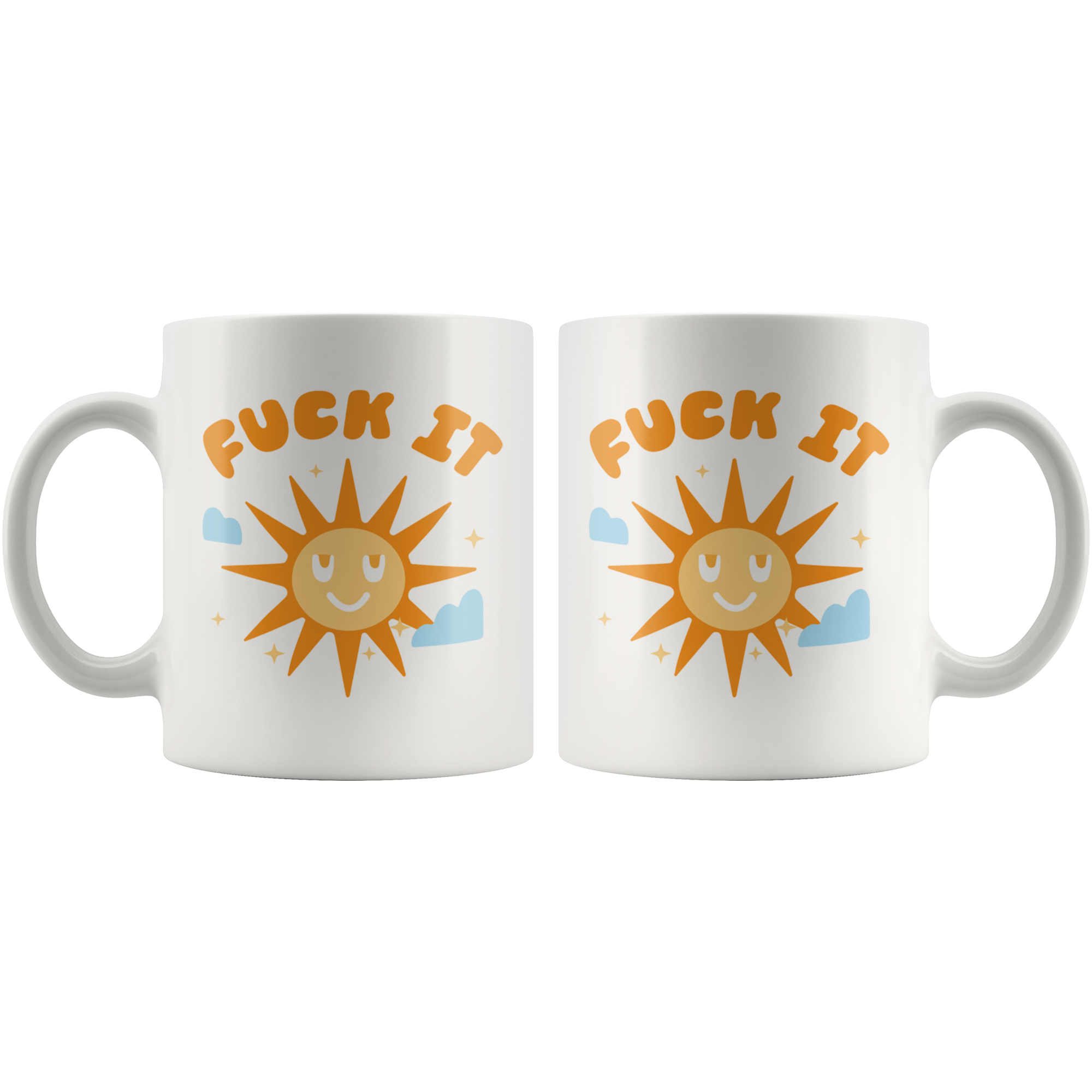 F*ck It! Coffee Mug