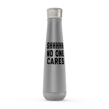 Shhh No One Cares Peristyle Water Bottles