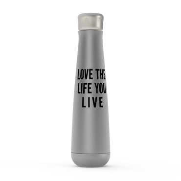 Love The Life You Live Peristyle Water Bottles