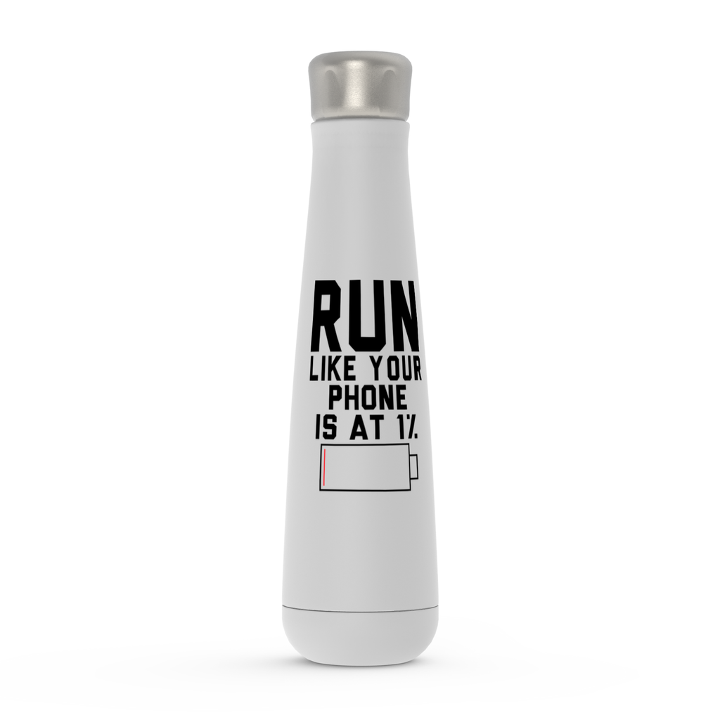 Run Like Your Phone Is At 1% Peristyle Water Bottles