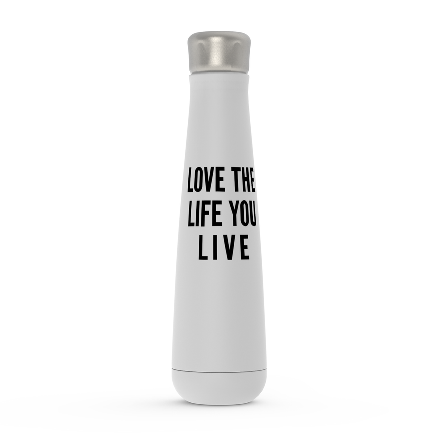 Love The Life You Live Peristyle Water Bottles