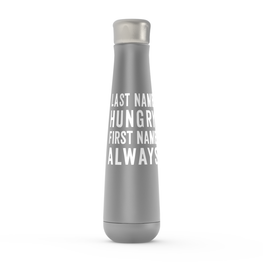 Last Name Hungry First Name Always Peristyle Water Bottles