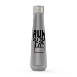 Run Like Your Phone Is At 1% Peristyle Water Bottles
