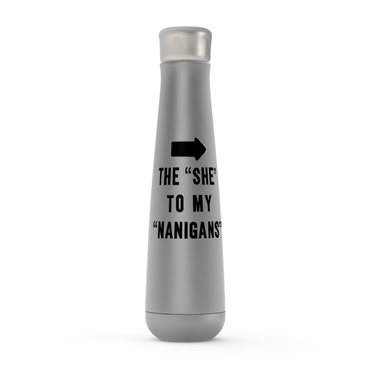The She To My "Manigans" Peristyle Water Bottles
