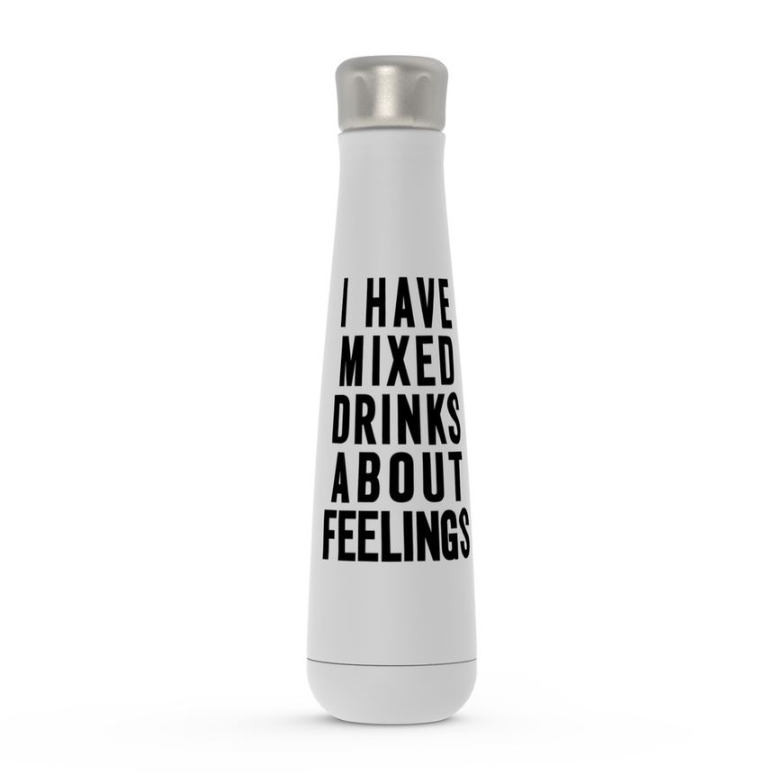 I Have Mixed Drinks About Feelings Peristyle Water Bottles