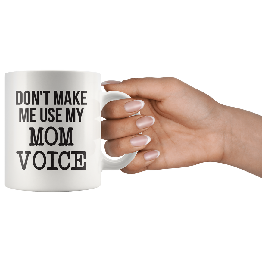 Mom Voice Coffee Mug