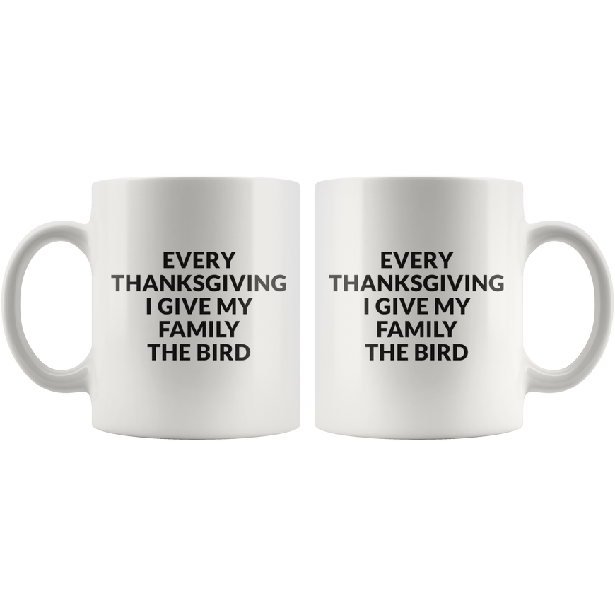 Give Your Family The Bird Coffee Mug