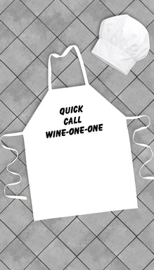 Quick Call Wine-One-One Funny Kitchen Apron