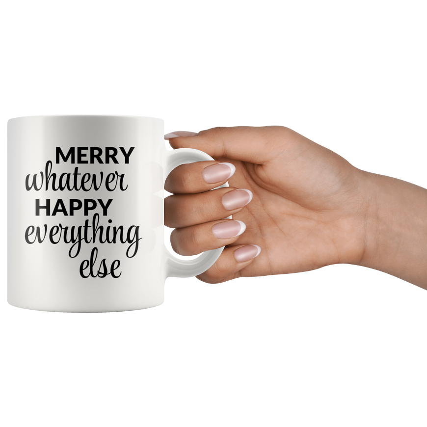 Merry Whatever Coffee Mug