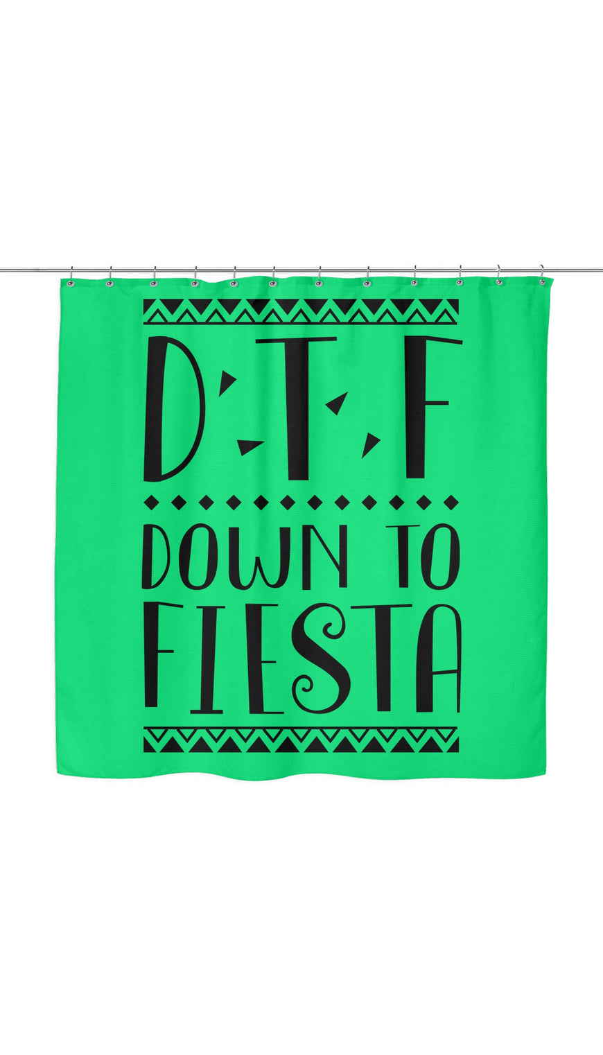 DTF Down To Fiesta Shower Curtain