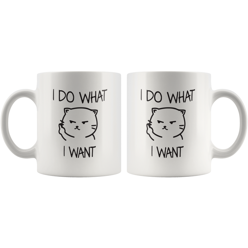I Do What I Want Coffee Mug