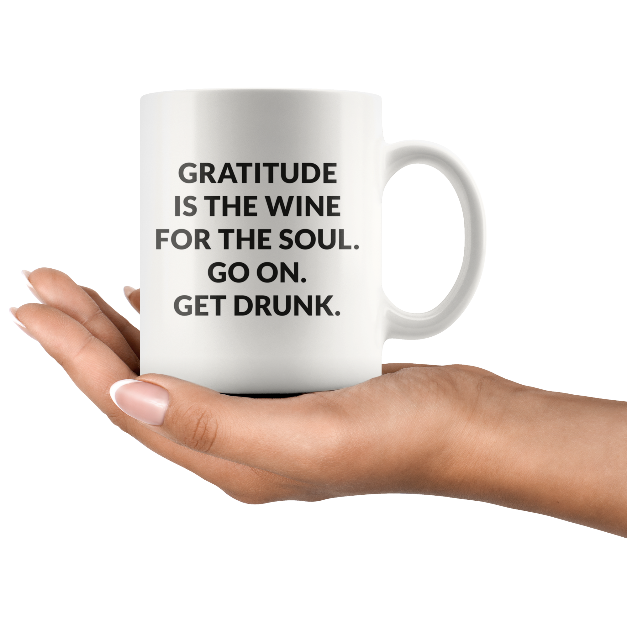 Gratitude Is The Wine For The Soul Coffee Mug