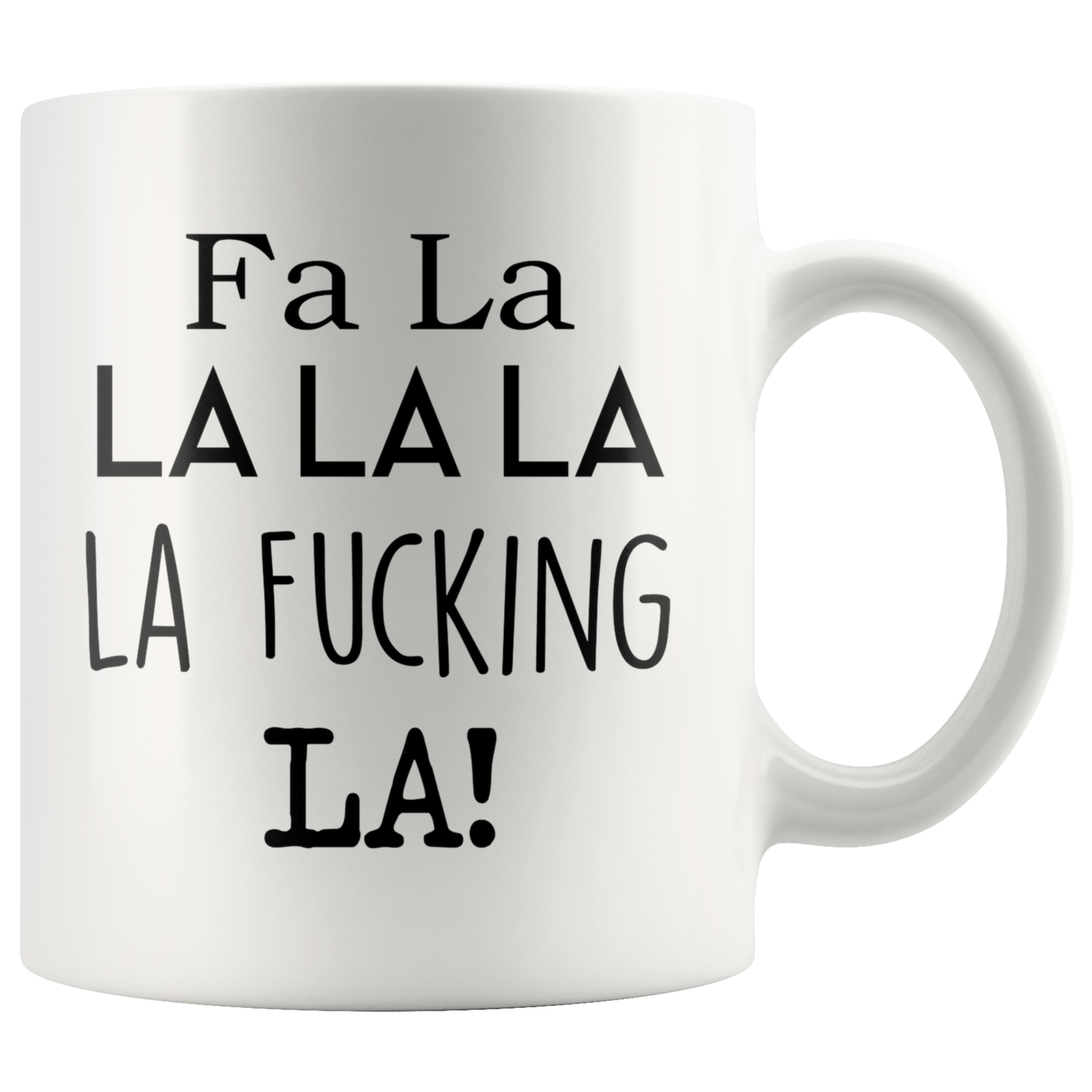 FA LA LA Coffee Mug