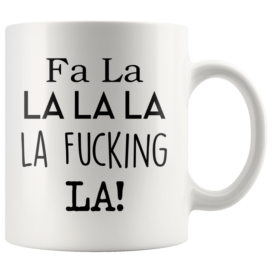FA LA LA Coffee Mug