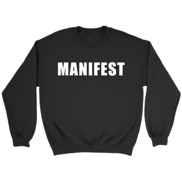 Manifest Sweatshirt