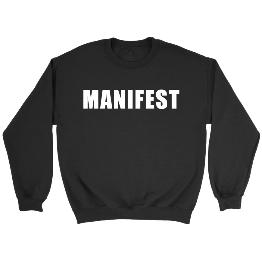 Manifest Sweatshirt