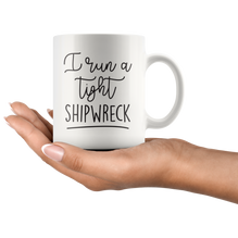 Run A Tight Shipwreck Coffee Mug