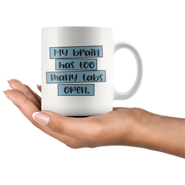 Too Many Tabs Coffee Mug