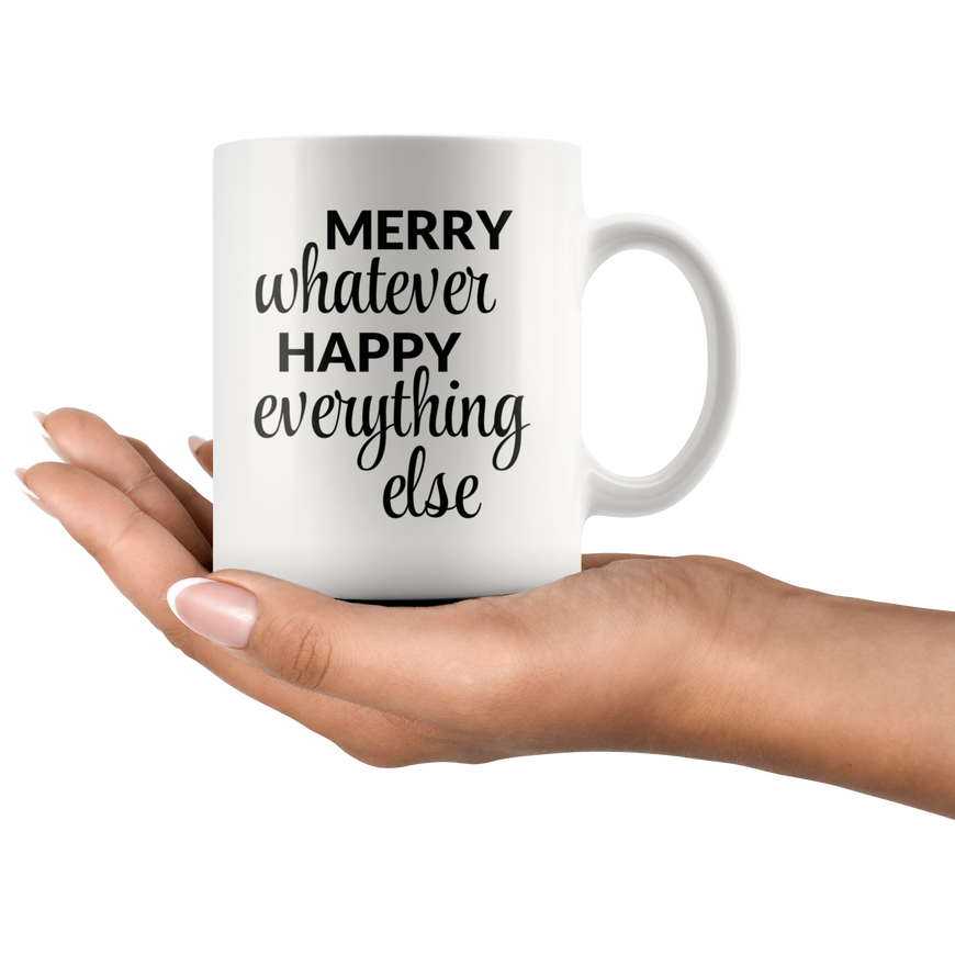 Merry Whatever Coffee Mug