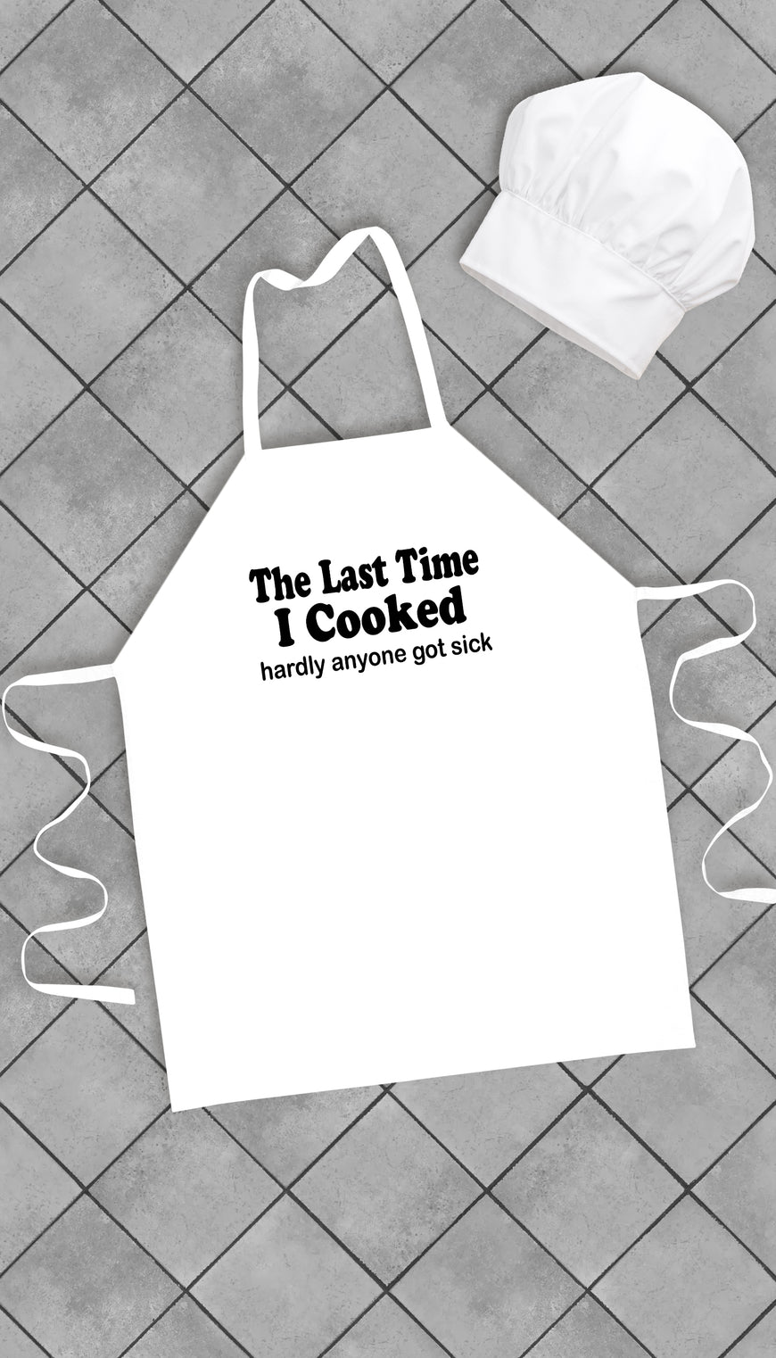 The Last Time I Cooked Funny Kitchen Apron | Sarcastic Me