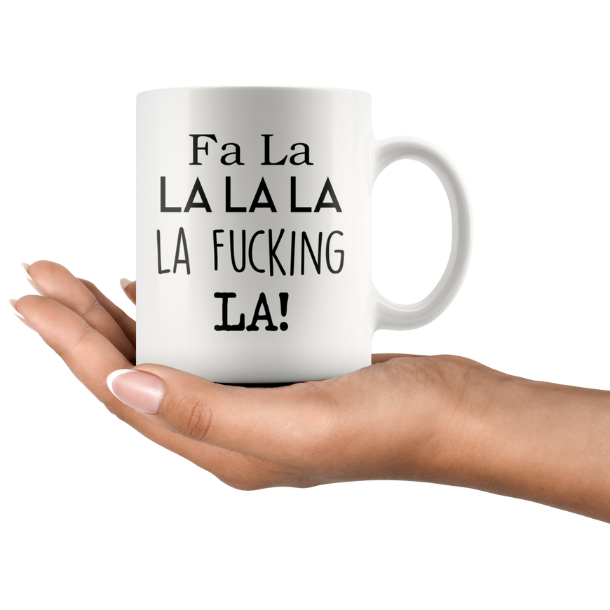 FA LA LA Coffee Mug
