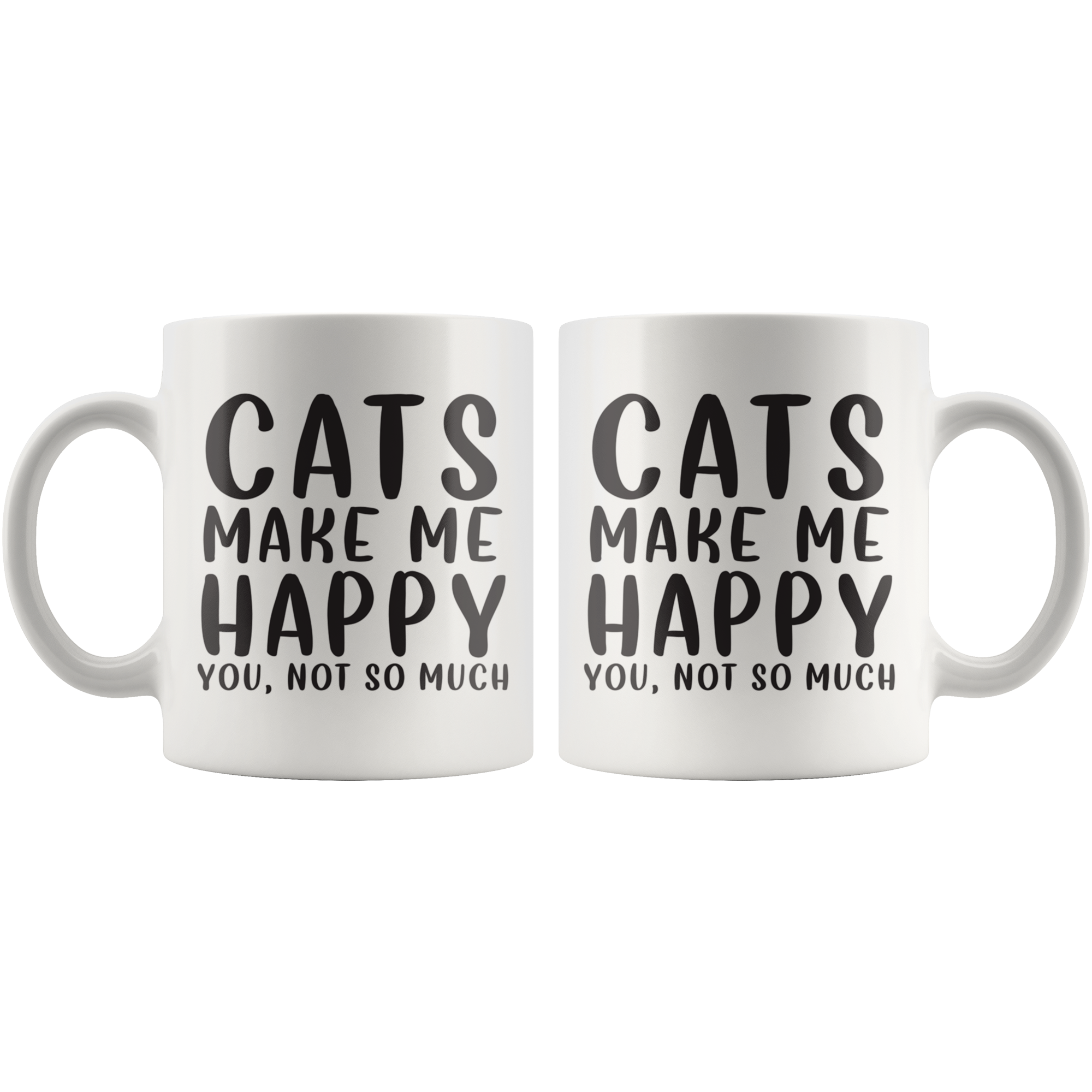 Cats Make Me Happy Coffee Mug